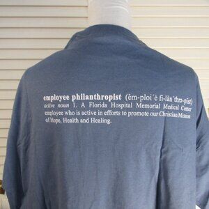 Florida Hospital Memorial Foundation "Employee Philanthropist Saying" T-Shirt